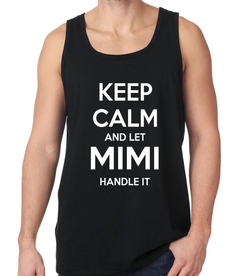 Behalten Sie Ruhe Und Lassen Mimi Großmutter Lustig Mens Tanktop #1653 Damit Umgehen von CreativeShirtsNY