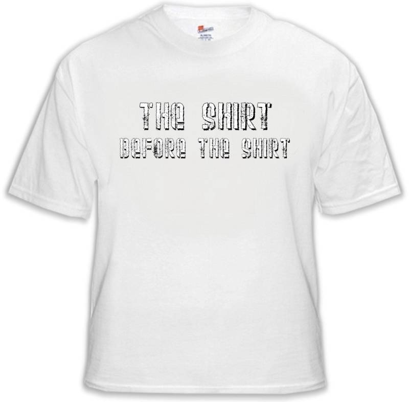 Das Shirt Vor Das T-Shirt-#1263 von CreativeShirtsNY