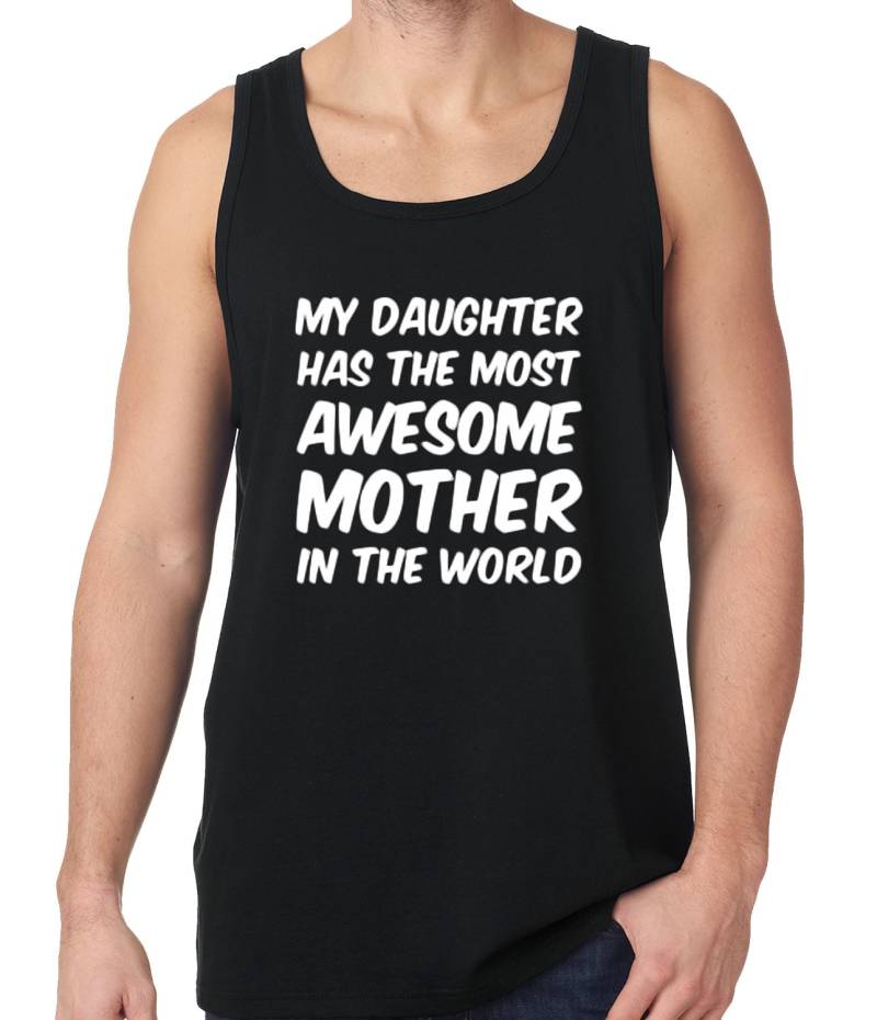 Meine Tochter Hat Die Eindrucksvollsten Mutter Lustig Herren Tank Top #b198 von CreativeShirtsNY