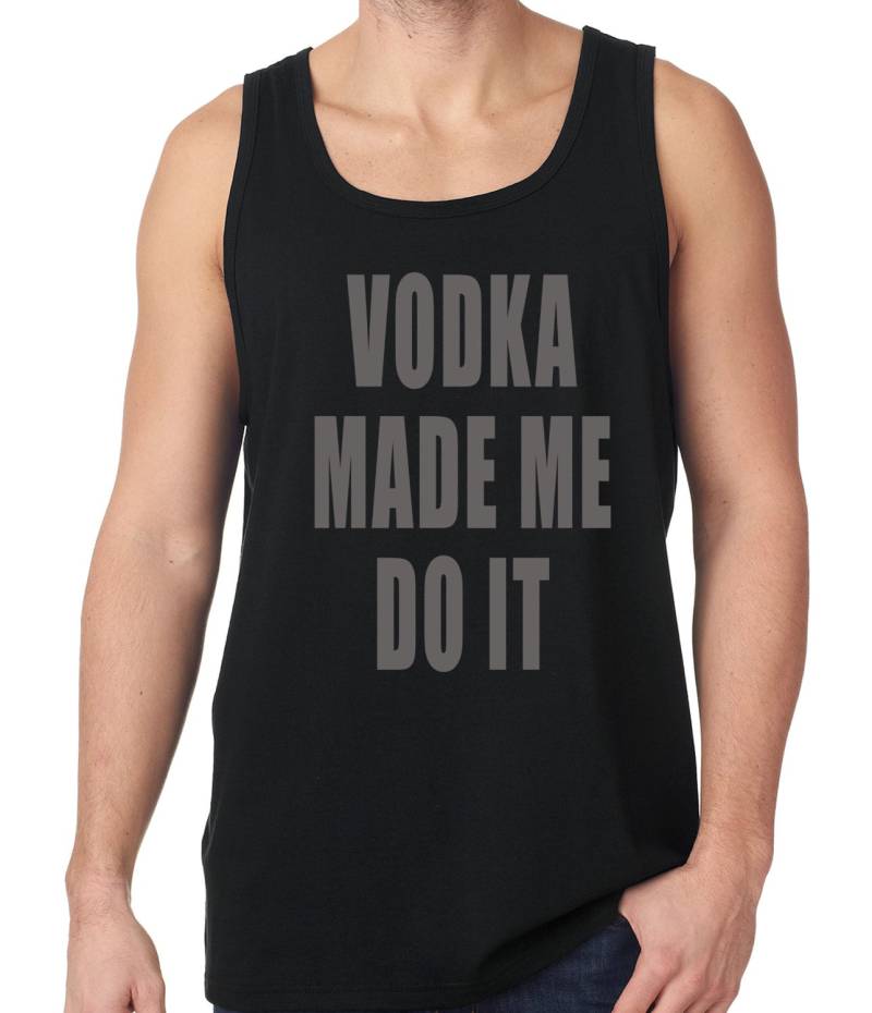 Wodka Made Me Do It Trinken Lustige Herren Tanktop #1661 von CreativeShirtsNY