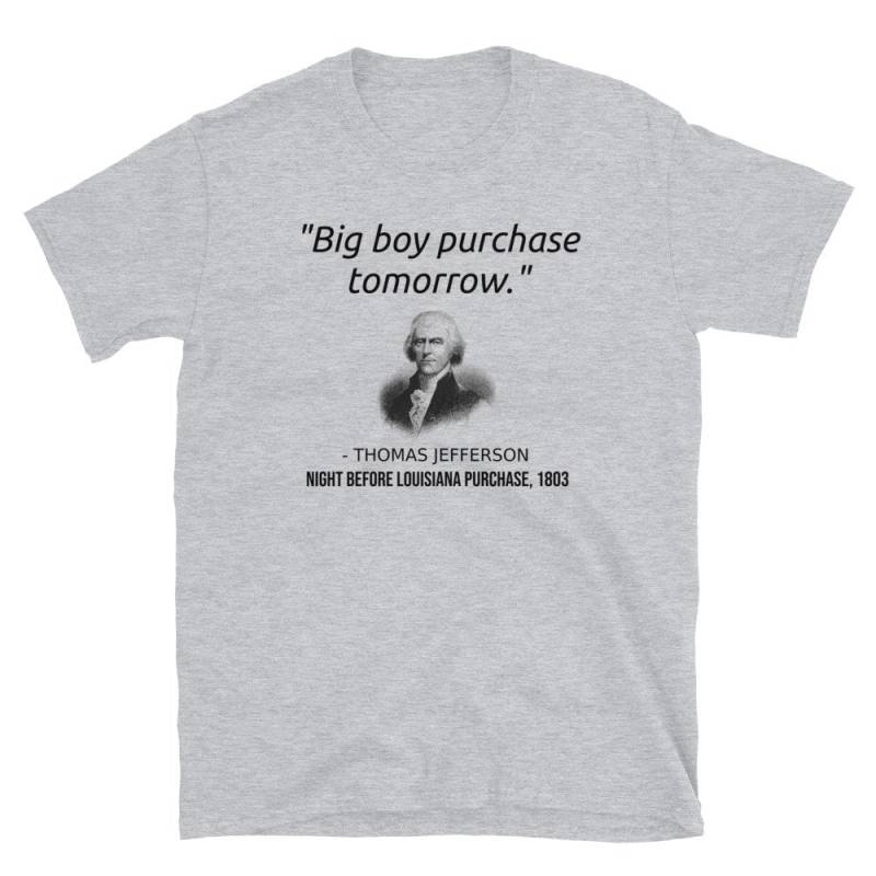Lustiger Gründervater Thomas Jefferson Louisiana Kauf Usa Geschichte Buff T-Shirt Geschenk Geschichtslehrer, Geschichtsmajor, Schüler, Louisianer Lustiger Gründervater Thomas Jefferson Louisiana Kauf Usa Geschichte Buff T-Shirt Geschenk Geschichtslehrer, Geschichtsmajor, Schüler, Louisianer von CreekmanDesigns