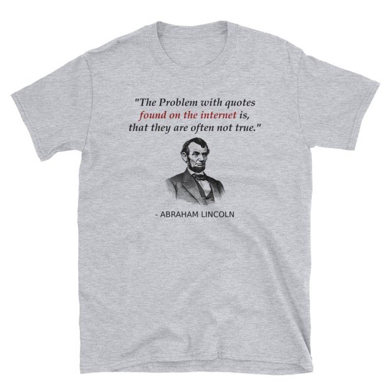 Lustiges Abraham Lincoln-Geschichtslehrer-Hemd-Geschenk Überprüfen Sie Internet-Quellen Fiktives Abe Lincoln-Zitat-T-Shirt Für Journalisten Lustiges Abraham Lincoln-Geschichtslehrer-Hemd-Geschenk Überprüfen Sie Internet-Quellen Fiktives Abe Lincoln-Zitat-T-Shirt Für Journalisten von CreekmanDesigns