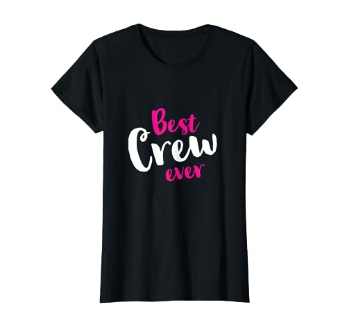 Best Crew ever | Team Outfit Gruppe Event Reisen Girls T-Shirt Best Crew ever | Team Outfit Gruppe Event Reisen Girls T-Shirt von Crew Team Gruppe Arbeitskollegen Ausflug Reise