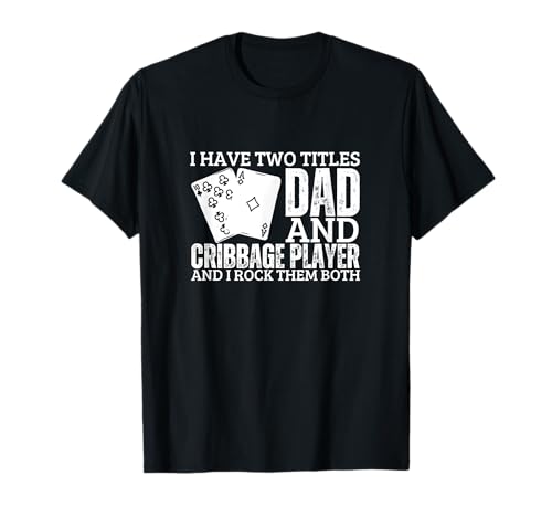 Cribbage Player and Dad Proud Men Lustiges Cribbage T-Shirt Cribbage Player and Dad Proud Men Lustiges Cribbage T-Shirt von Cribbage Gifts And Cribbage Boards Unique Designs