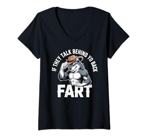 Damen If They Talk Behind Your Back Furz Alpha Wolf Cringe T-Shirt mit V-Ausschnitt von Cringe Humor Silly Joke Funny Meme Weird Wolf Pun