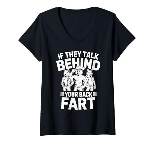 Damen If They Talk Behind Your Back Furz Alpha Wolf Statement T-Shirt mit V-Ausschnitt von Cringe Humor Silly Joke Funny Meme Weird Wolf Pun