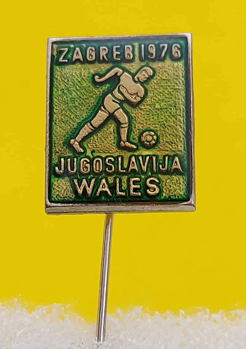 Euro Zagreb 1976. Fußballspiel Jugoslawien - Wales, Vintage Pin Abzeichen Euro Zagreb 1976. Fußballspiel Jugoslawien - Wales, Vintage Pin Abzeichen von Croata