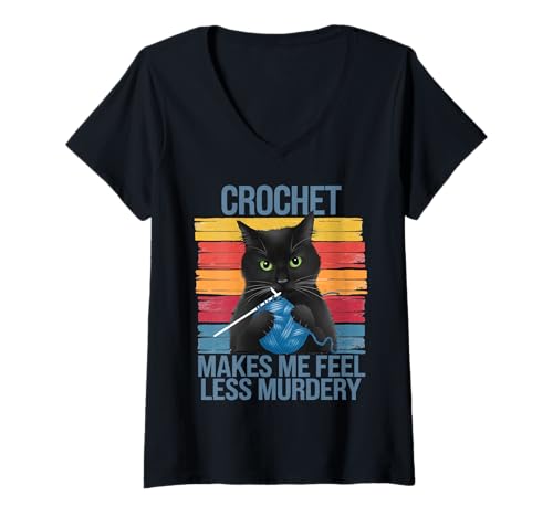 Damen Crochet Makes Me Feel Less Murdery Lustige Katze Geschenke für Frauen T-Shirt mit V-Ausschnitt von Crochet Cat Apparel Gifts Graphic Tees