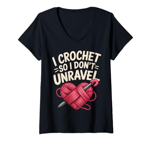 Damen Lustig Ich häkle, damit ich Nicht aufreiße Crafter Crocheter Unravel T-Shirt mit V-Ausschnitt Damen Lustig Ich häkle, damit ich Nicht aufreiße Crafter Crocheter Unravel T-Shirt mit V-Ausschnitt von Crochet Lovers Unravel Their Creativity