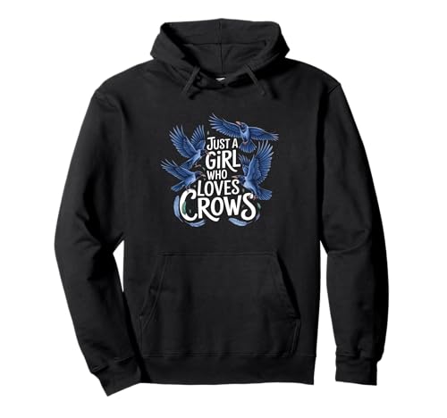 Nur EIN Mädchen, das Krähen liebt, Vogelfrauen, Krähen- und Rabenliebhaber Pullover Hoodie von Crow Lover's Delight for Bird Enthusiasts