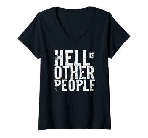 Damen Die Hölle ist andere Leute T-Shirt mit V-Ausschnitt Damen Die Hölle ist andere Leute T-Shirt mit V-Ausschnitt von CrowdingMindsDesignCo