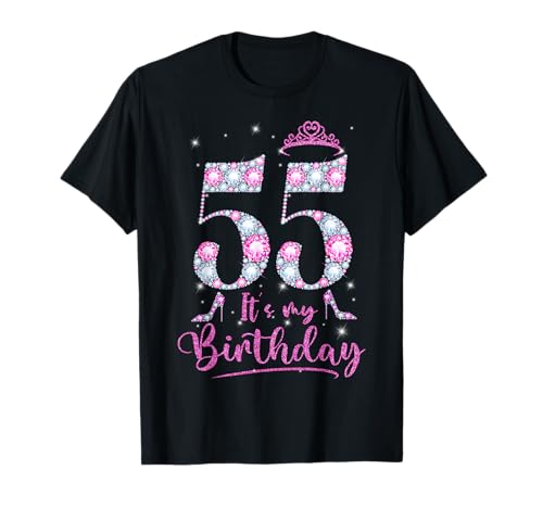 55 Es ist mein Geburtstag 55 Jahre alt 55. Geburtstag Mädchen Dame T-Shirt von Crown 55th Birthday Girl 55 Years Old Birthday Tee