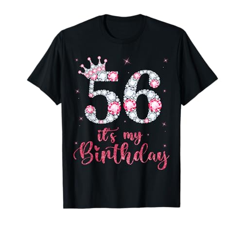 56 Es ist mein Geburtstag 56 Jahre alt 56. Geburtstag Mädchen Dame T-Shirt von Crown 56th Birthday Girl 56 Years Old Birthday Tee