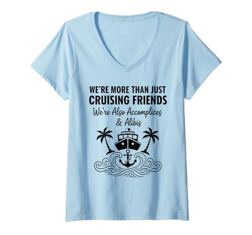 Damen Funny Cruise Friends Komplizen Alibis Urlaub Boot Reisen T-Shirt mit V-Ausschnitt Damen Funny Cruise Friends Komplizen Alibis Urlaub Boot Reisen T-Shirt mit V-Ausschnitt von Cruise Travel Humor Vacation Party Ocean Vibes