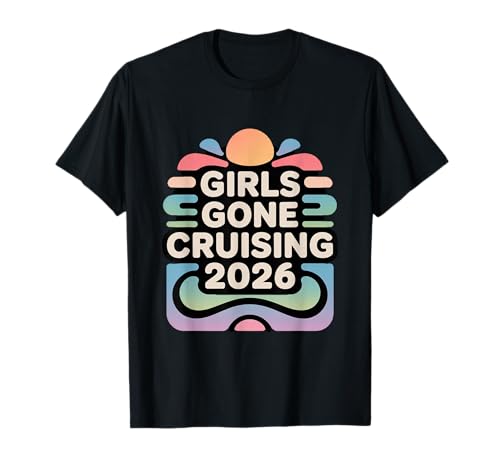 Minimalistische Kreuzfahrt Girls Gone Cruising 2026 T-Shirt Minimalistische Kreuzfahrt Girls Gone Cruising 2026 T-Shirt von Cruise Trip Matching Outfit Vacation Trip