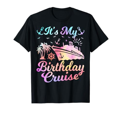 It's My Birthday Cruise Vacation Geburtstagsfeier Herren Damen T-Shirt von Cruise Vacation Birthday Party Gifts Co.