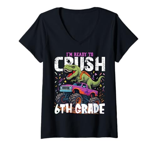 Damen Ich Bin bereit, den Crushing Truck der 6. Klasse T Rex zu zerquetschen T-Shirt mit V-Ausschnitt Damen Ich Bin bereit, den Crushing Truck der 6. Klasse T Rex zu zerquetschen T-Shirt mit V-Ausschnitt von Crushing Truck & T Rex Back To School