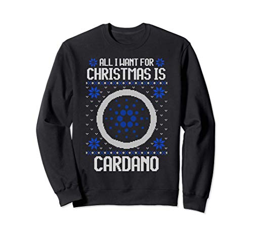 All I Want For Christmas Is Cardano - For Men & Women Sweatshirt von Crypto Currency - Cardano Ugly Christmas Sweater