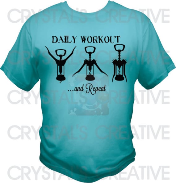 Wine Daily Workout Tshirt Wine Daily Workout Tshirt von CrystalsCreativeShop