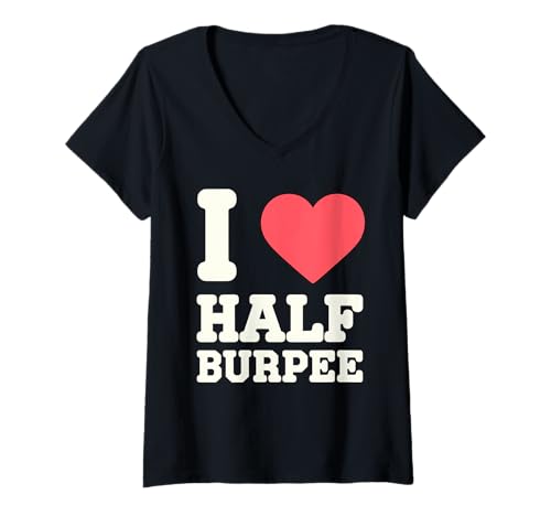 Damen Ich liebe Half Burpee Fitness T-Shirt mit V-Ausschnitt Damen Ich liebe Half Burpee Fitness T-Shirt mit V-Ausschnitt von Cumilo Fitness Fanatic Burpees