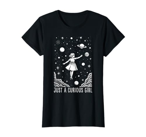 Just a Curious Girl - Für kluge & neugierige Mädchen T-Shirt Just a Curious Girl - Für kluge & neugierige Mädchen T-Shirt von Curious Girl Club