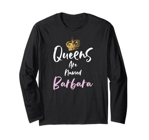 Barbara Name Queen Personalisierte Frauen Mädchen Niedlich Rosa Schwarz Langarmshirt Barbara Name Queen Personalisierte Frauen Mädchen Niedlich Rosa Schwarz Langarmshirt von Custom Name Tags for Women