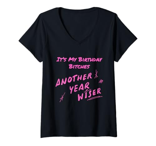 Damen Lustiges Party-Geschenk mit Aufschrift It's My Birthday Bitches T-Shirt mit V-Ausschnitt von Custom Print Me