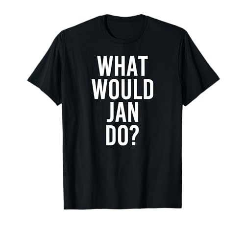 What Would Jan Do Funny Personalisierter Name Witz Herren Geschenk T-Shirt von Custom Son Dad Name For Him Birthday Christmas Men