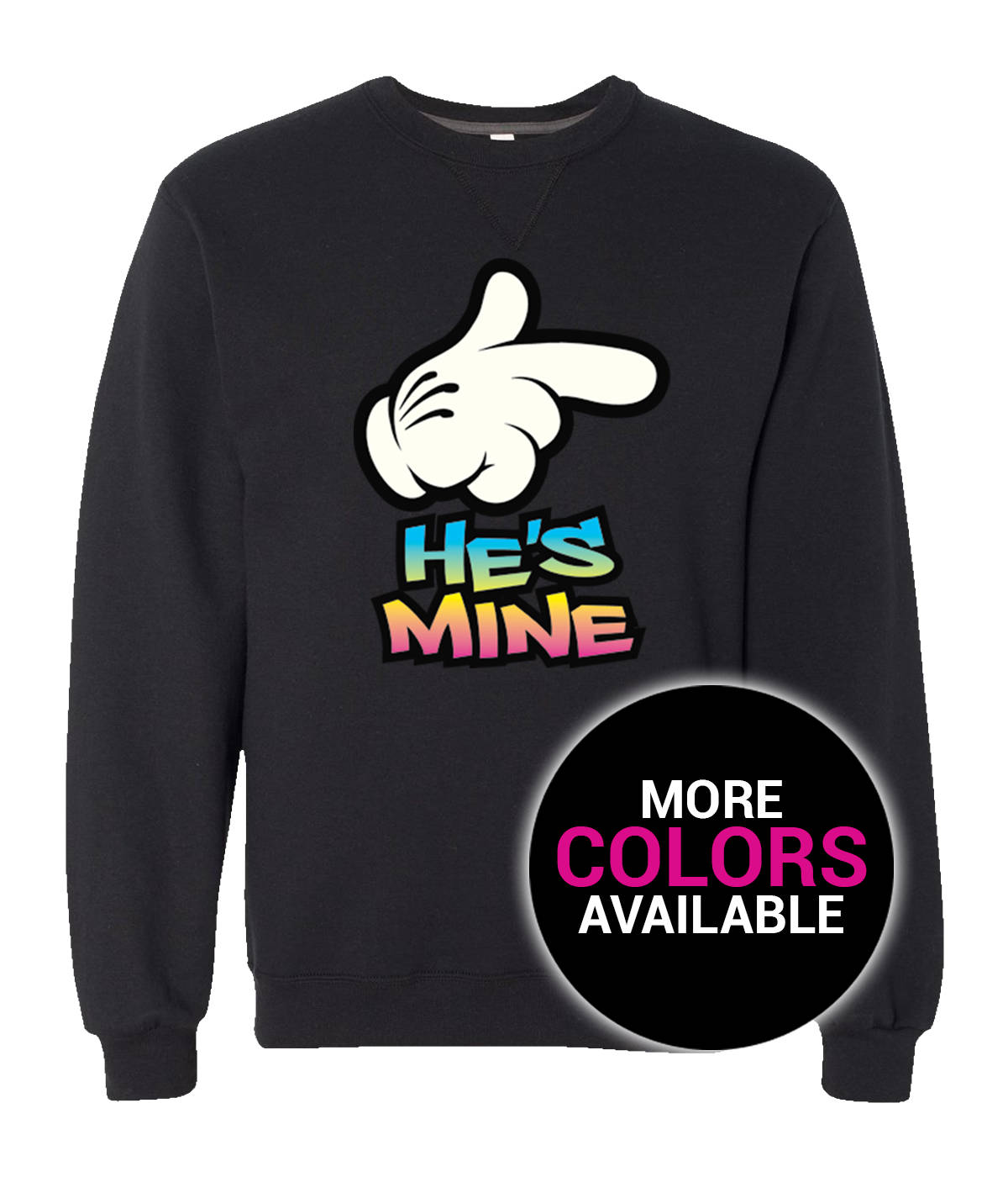 Er Ist Mine Rundhals-Sweatshirt Neon Cartoon Hand Design Männer Frauen Unisex Mehrere Farben Weiche Baumwolle Geschenk Benutzerdefinierte Freund von CustomApparelHouse