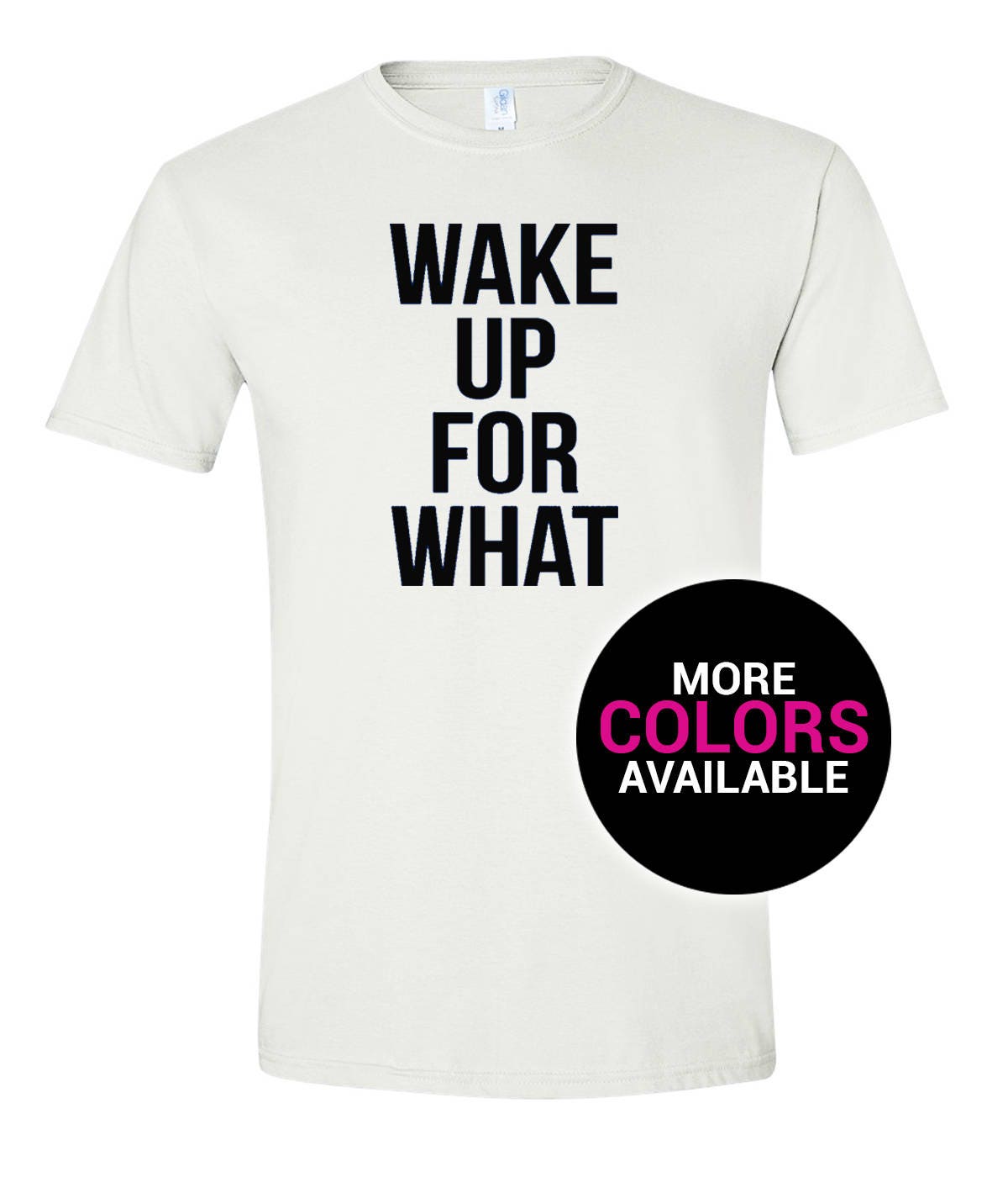 Für Was Wach Auf T-Shirt Lustige Party Schlaf Faul Design Männer Frauen Unisex Weiß Schwarz Weiche Baumwolle von CustomApparelHouse