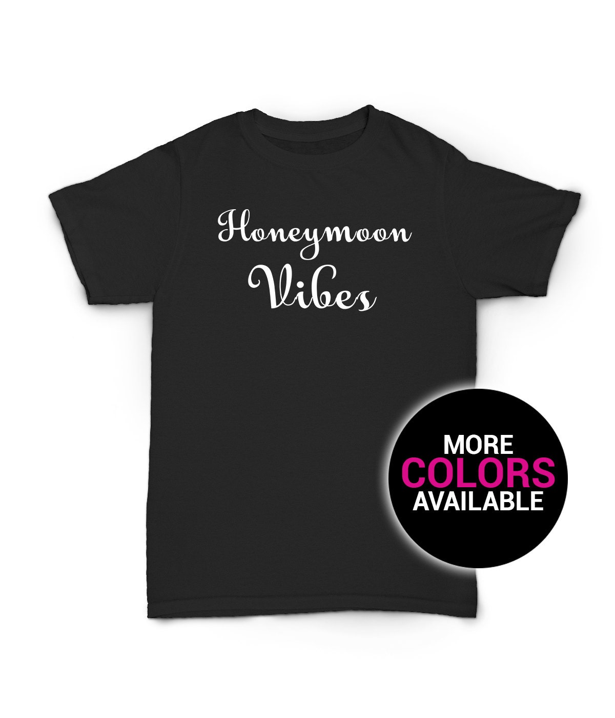 Honeymoon Vibes T-Shirt Urlaub Hochzeit Geschenk Brautparty Jahrestag Lustig Design Männer Frauen Unisex Weiß Schwarz Weiche Baumwolle von CustomApparelHouse