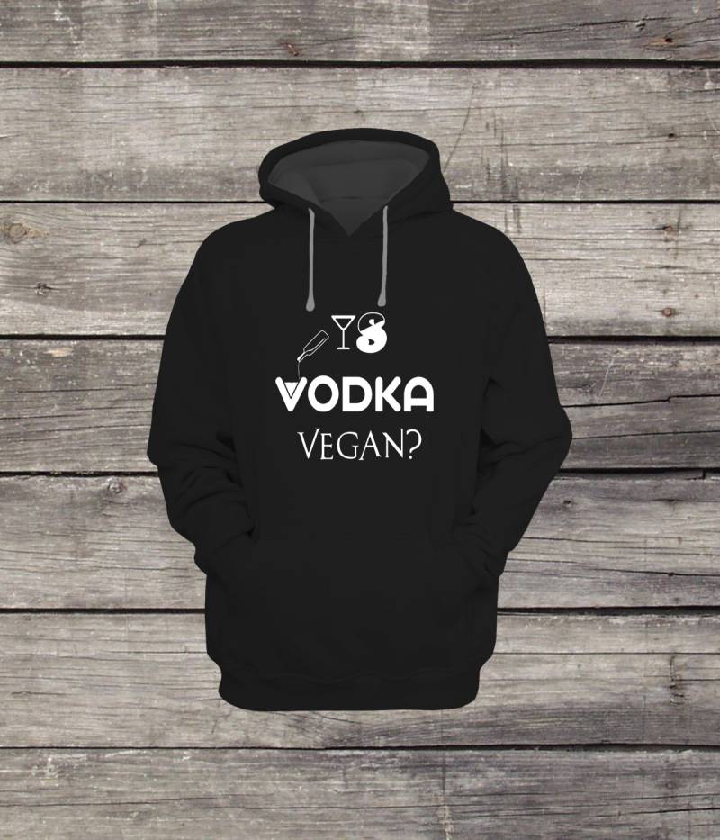 Is Vodka Vegan Sweatshirt Kapuzenpullover Drunk Design Männer/Frauen Unisex Weiß Schwarz Weich Baumwolle von CustomApparelHouse