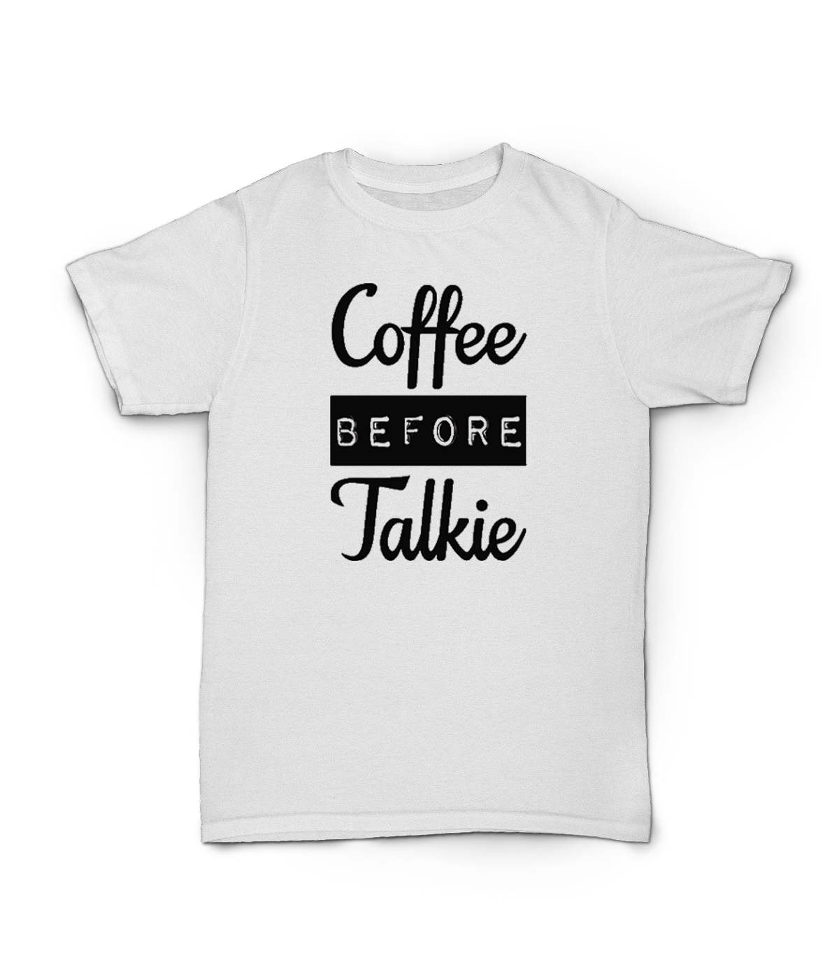 Kaffee Vor Dem Talkie T-Shirt Lustiges Design Männer Frauen Unisex Weiß Weiche Baumwolle von CustomApparelHouse