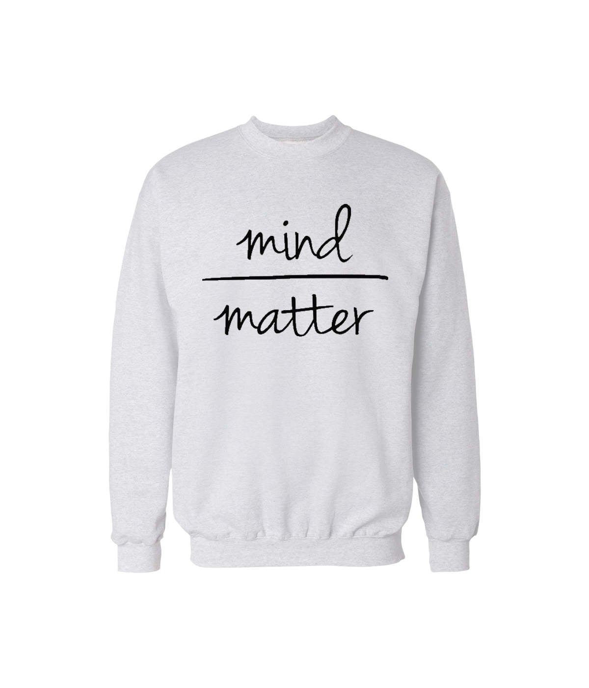 Mind Over Matter Rundhals-Sweatshirt Lustiges Design Männer/Frauen Unisex Weiß Weiches Baumwoll-Sweatshirt Rundhalsausschnitt von CustomApparelHouse