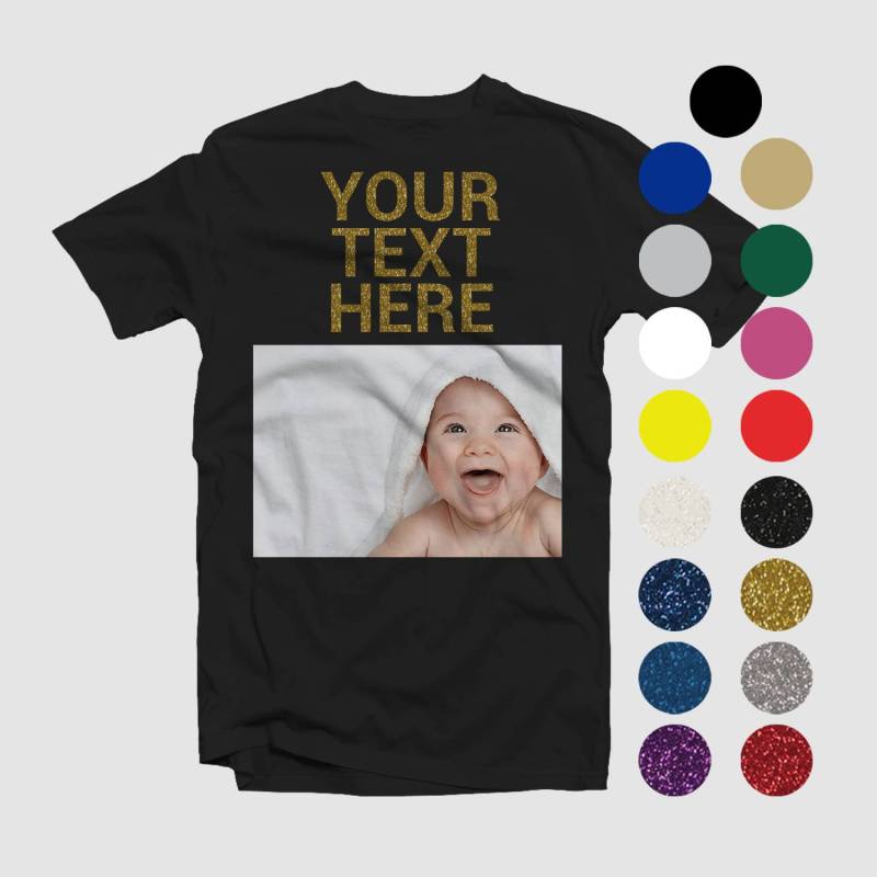 Setzen Sie Ein Foto Auf Hemd Benutzerdefinierter Text, Glitzer Sprüche, Benutzerdefiniertes T-Shirt, Machen Ihr Eigenes Hemd, Personalisiertes von CustomApparelHouse