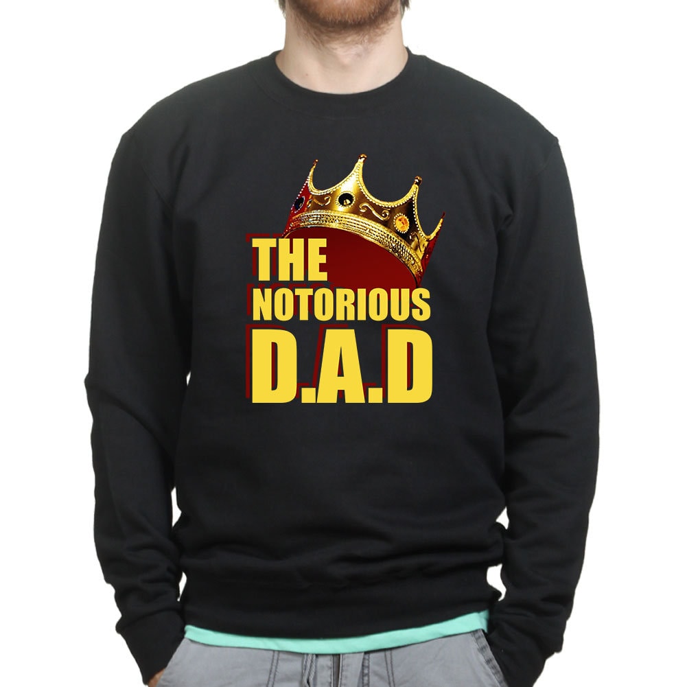 Herren Notorious Dad Vater Daddy Geschenk Sweatshirt - Pd17111 von CustomisedPerfection
