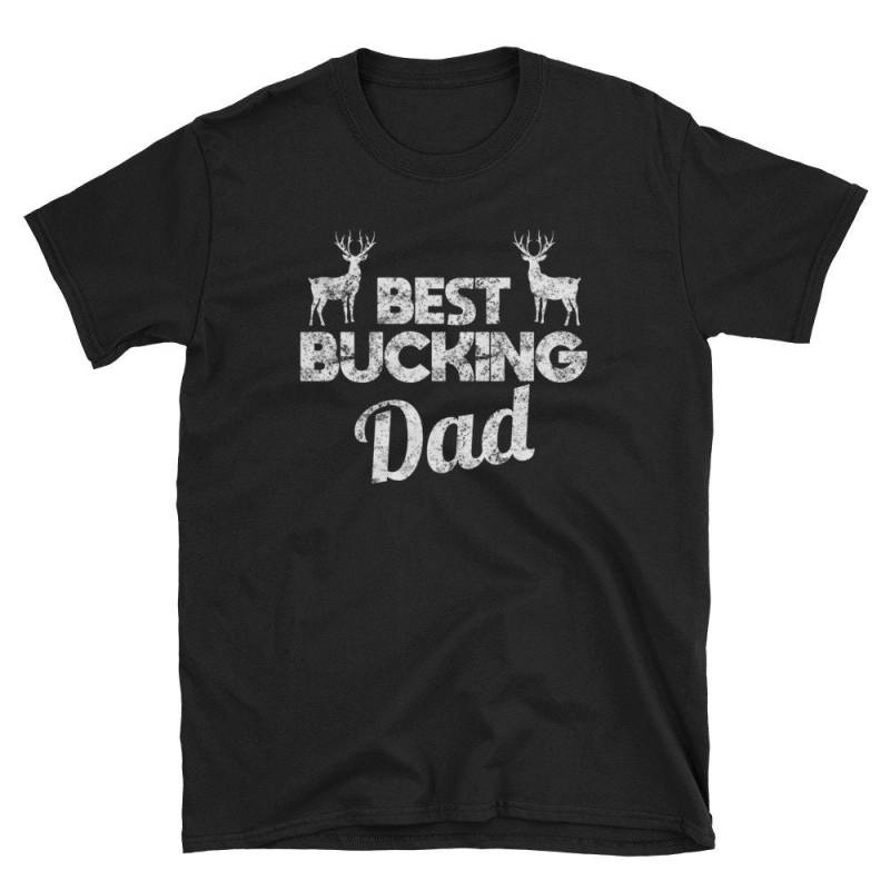 Beste Bucking Papa Shirt Lustige Jäger Väter Tag Geschenk Jagd T von CustummMerch