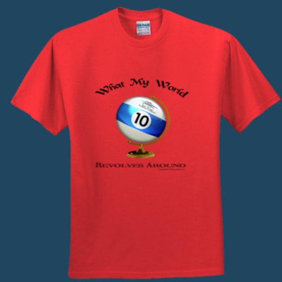 My World 10 -Ball Pool T-Shirt My World 10 -Ball Pool T-Shirt von CutThroatCueSports