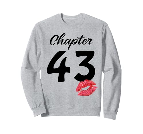 Lustiges Geschenk zum 43. Geburtstag, Kapitel 43 Lippen, Geschenke für Frauen Sweatshirt Lustiges Geschenk zum 43. Geburtstag, Kapitel 43 Lippen, Geschenke für Frauen Sweatshirt von Cute 43 Years Old Birthday Gifts For Women