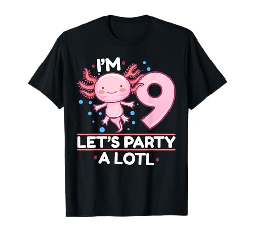 I m 9 lets Party Alotl Axolotl Kawaii Geburtstag T-Shirt von Cute Axolotl Kawaii Chibi Anime