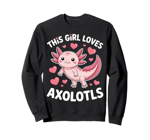 Dieses Mädchen liebt Axolotls Sweatshirt Dieses Mädchen liebt Axolotls Sweatshirt von Cute Axolotls Cool Axolotl Design