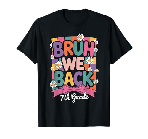 Bruh Wir unterstützen die 7. Klasse mit Bow & Flowers Kids T-Shirt Bruh Wir unterstützen die 7. Klasse mit Bow & Flowers Kids T-Shirt von Cute Back to School Seventh Grade teachers Tees