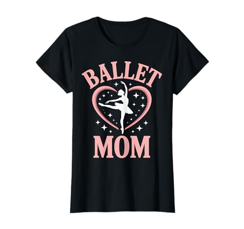 Ballett Mama Ballerina Lustiges Ballett T-Shirt von Cute Ballet Dancer Funny Ballet Mom Design