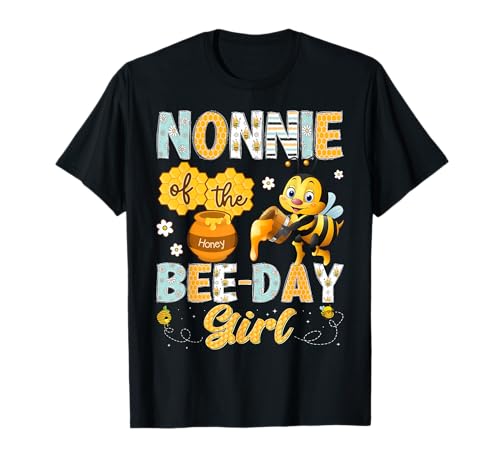 Nonnie of The Bee-Day Girl Lustige Biene Geburtstag Mädchen T-Shirt Nonnie of The Bee-Day Girl Lustige Biene Geburtstag Mädchen T-Shirt von Cute Bee Funny Birthday Girl Matching