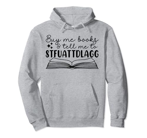 Cute Booktok Buy Me Books And Tell Me STFUATTDLAGG Damen Herren Pullover Hoodie von Cute Booktok Buy Me Books And Tell Me STFUATTDLAGG