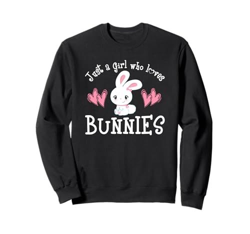 Just a Girl Who Loves Bunnies Süße Hasengrafik Sweatshirt Just a Girl Who Loves Bunnies Süße Hasengrafik Sweatshirt von Cute Bunny Rabbit Lover Outfit Gifts Girls