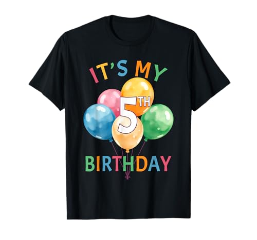 It's My 5th Birthday Balloon 5 Year Old Birthday Kids Party T-Shirt von Cute Colorful 5th Birthday Party Outfit Boys Girls