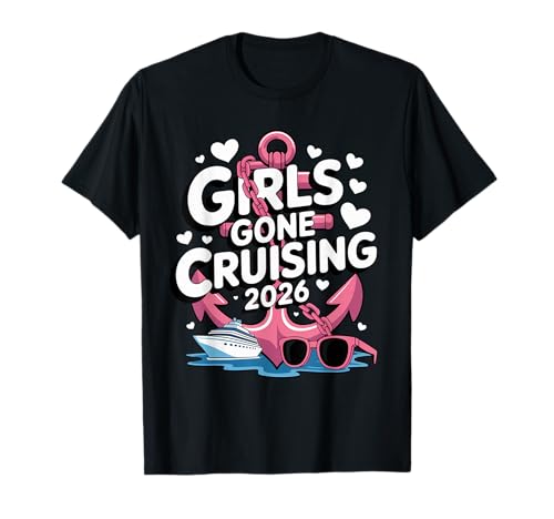 Girls Gone Cruising Nautical Kreuzfahrt 2026 T-Shirt Girls Gone Cruising Nautical Kreuzfahrt 2026 T-Shirt von Cute Cruise Trip Matching Outfit Anchor Men Women