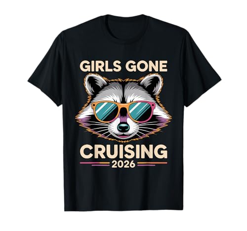 Trash Raccoon Girls Gone Cruising 2026 Kreuzfahrturlaubsreise T-Shirt Trash Raccoon Girls Gone Cruising 2026 Kreuzfahrturlaubsreise T-Shirt von Cute Cruise Trip Matching Outfit Raccoon Men Women