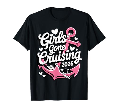 Girls Gone Cruising 2026 Pink Cruise Urlaubsreise T-Shirt von Cute Cruise Trip Matching Outfit Tees Men Women